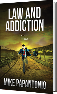 Law And Addiction book by Mike Papantonio